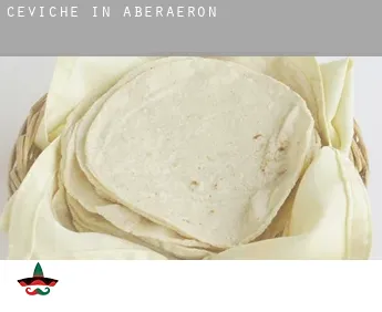 Ceviche in  Aberaeron