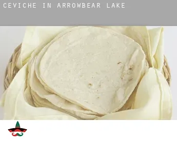 Ceviche in  Arrowbear Lake