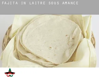 Fajita in  Laître-sous-Amance