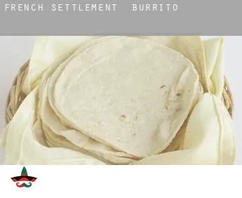 French Settlement  Burrito