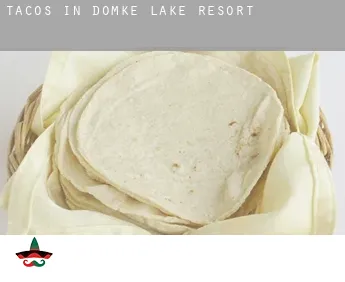 Tacos in  Domke Lake Resort