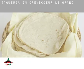 Taqueria in  Crèvecœur-le-Grand