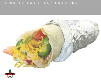 Tacos in  Cable Car Crossing