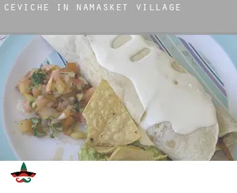 Ceviche in  Namasket Village