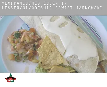 Mexikanisches Essen in  Powiat tarnowski (Lesser Poland Voivodeship)