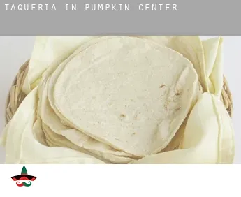 Taqueria in  Pumpkin Center