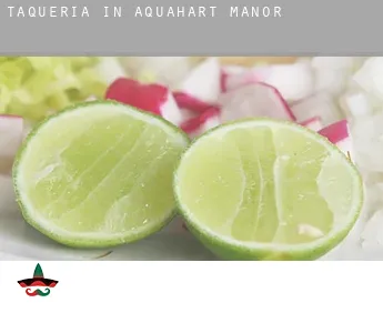 Taqueria in  Aquahart Manor