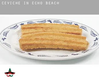 Ceviche in  Echo Beach