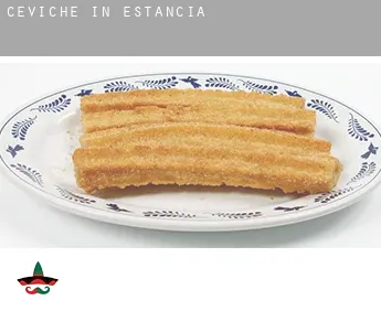 Ceviche in  Estancia