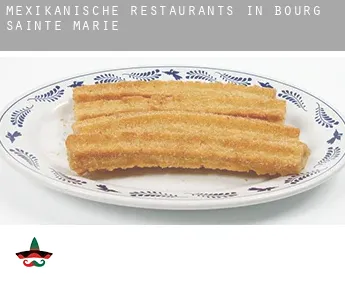 Mexikanische Restaurants in  Bourg-Sainte-Marie