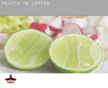 Fajita in  Lupton