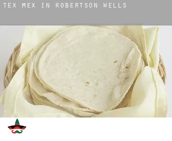 Tex mex in  Robertson Wells