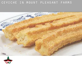 Ceviche in  Mount Pleasant Farms