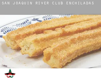 San Joaquin River Club  Enchiladas