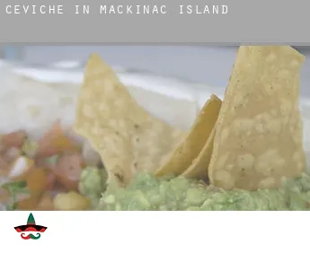 Ceviche in  Mackinac Island