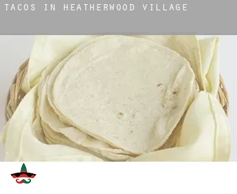 Tacos in  Heatherwood Village