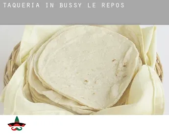Taqueria in  Bussy-le-Repos