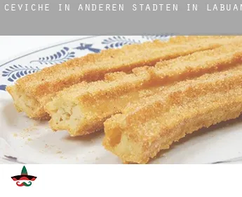 Ceviche in  Anderen Städten in Labuan