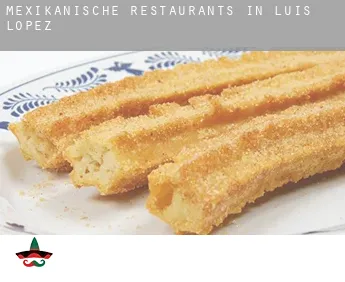 Mexikanische Restaurants in  Luis Lopez