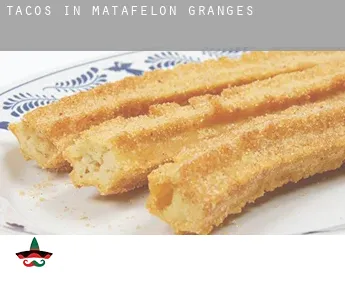 Tacos in  Matafelon-Granges