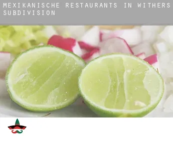 Mexikanische Restaurants in  Withers Subdivision