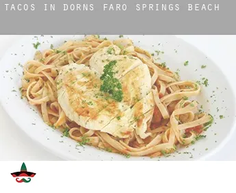 Tacos in  Dorns Faro Springs Beach