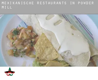 Mexikanische Restaurants in  Powder Mill