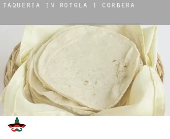 Taqueria in  Rotglà i Corberà