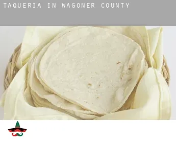 Taqueria in  Wagoner County