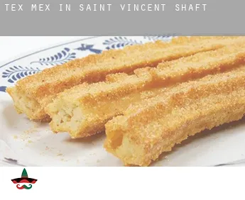 Tex mex in  Saint Vincent Shaft